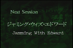 Next Session - Jamming With Edward