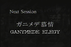 Next Session - Ganymede Elegy