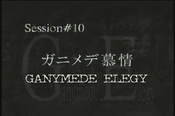 Session #10 - Ganymede Elegy