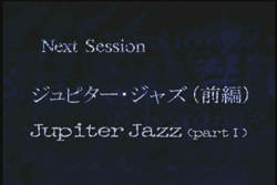 Next Session - Jupiter Jazz (Part 1)